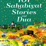 101 Sahabiyat Stories and Dua - Darussalam
