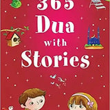 365 Dua With Stories: A Year of Prayers and Reflection - Darussalam