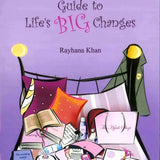 A Muslim Girl's Guide to Life's Big Changes By Rayhana Khan - Darussalam