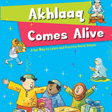 Akhlaaq Comes Alive (A Fun Way To Learn And practice Moral Values) - Darussalam