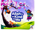 Allah is So Kind to Me - Darussalam