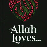 ALLAH LOVES - Darussalam