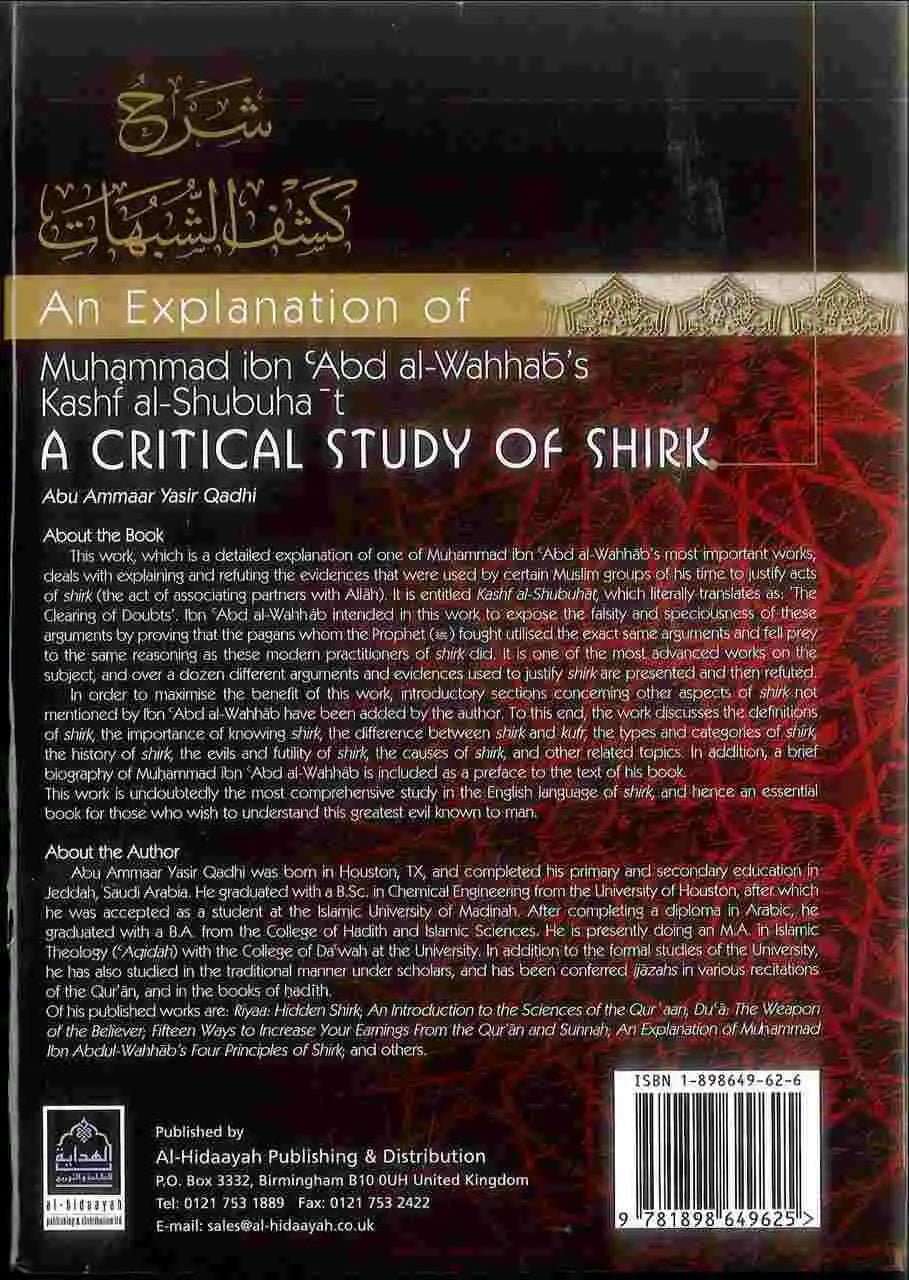 An Explanation of Muhammad ibn Abd al - Wahhab's Kash al - Shubuhat : A Critical Study of Shirk - Darussalam