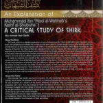An Explanation of Muhammad ibn Abd al - Wahhab's Kash al - Shubuhat : A Critical Study of Shirk - Darussalam