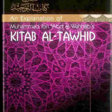 An explanation of Muhammad ibn Abd al Wahhab's teachings in Kitab Al Tawhid - Darussalam