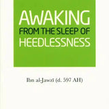 Awaking From the Sleep of the Heedlessness - Darussalam
