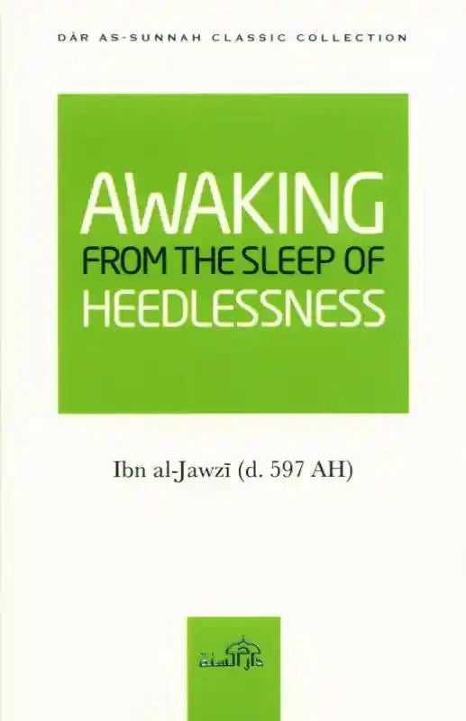 Awaking From the Sleep of the Heedlessness - Darussalam