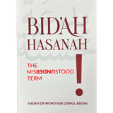 Bid'ah Hasanah: The Misunderstood Term - Darussalam