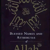 Blessed Names and Attributes of Allah - Darussalam