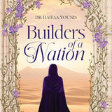 BUILDERS OF A NATION By Haifaa Younis - Darussalam