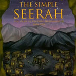 [Bundle] The Simple Seerah: The Story of Prophet Muhammad Part (1 - 3) - Darussalam