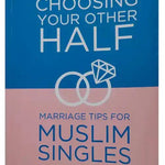Choosing Your Other Half - Darussalam