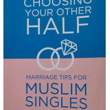 Choosing Your Other Half - Darussalam