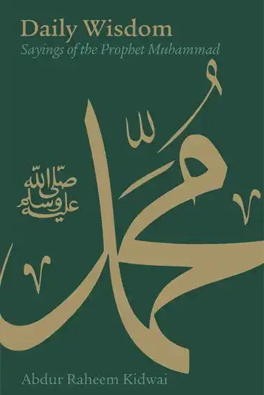 Daily Wisdom: Sayings of The Prophet Muhammad - Darussalam