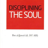 Disciplining The Soul - Darussalam