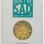 Dont Be Sad : Soft Cover - Darussalam