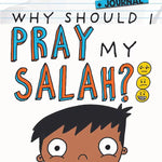 Eliyas Explains: Why Should I Pray My Salah - Bitesize + Journal - Darussalam