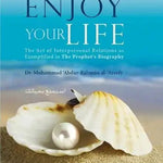 Enjoy Your Life IIPH - Dr. Muhammad ‘Abdur - Rahmân al - ‘Areefy - Darussalam