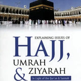 Explaining Issues Of Hajj Umrah & Ziyarah(in Light Of The Quran & Sunnah) - Darussalam