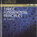 Explanation Of The Three Fundamental Principles Of Islaam - Darussalam