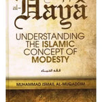 Fiqh al Haya: Understanding the Islamic Concept of Modesty - Darussalam