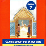 Gateway to Arabic Book 7 - Darussalam