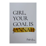 Girl Your Goal is Jannah - Darussalam