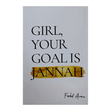 Girl Your Goal is Jannah - Darussalam