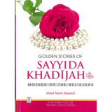 Golden Stories of Sayyida Khadijah (RA) - Darussalam