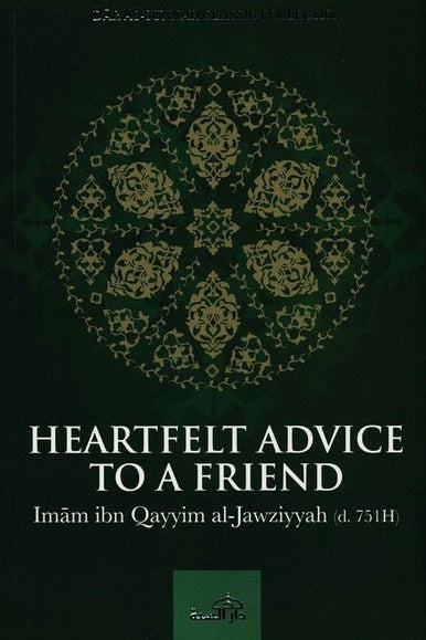 Heartfelt Advice To A Friend - Darussalam