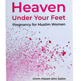Heaven Under Your Feet - Darussalam