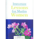 Important Lessons for Muslim Women - Darussalam