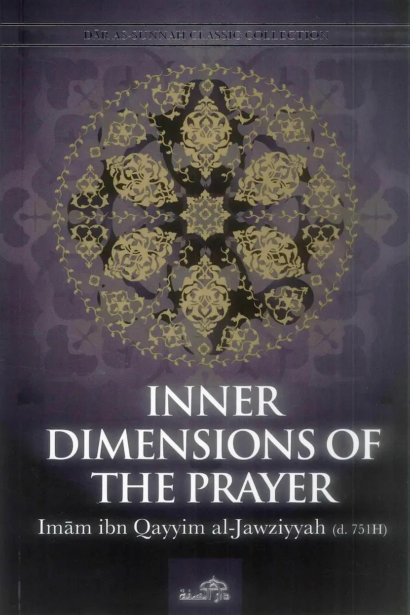 Inner Dimensions of the Prayer - Darussalam