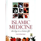 Islamic Medicine : The key to a better life - Darussalam