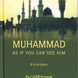Muhammad As If You Can See Him - Darussalam