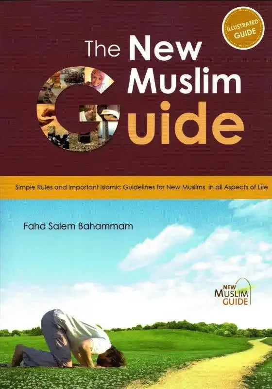 New Muslim Guide: Simple Rules & Important Islamic Guidelines - Darussalam