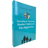 Parenting and Nurturing Muslim Children in the Digital Era - Darussalam