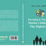 Parenting and Nurturing Muslim Children in the Digital Era - Darussalam