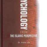 Psychology From The Islamic Perspective - Darussalam