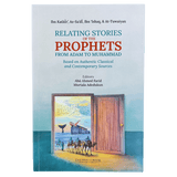 Relating Stories of the Prophets from Adam to Muhammad - Darussalam