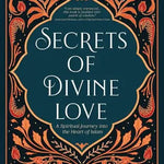 Secrets Of Divine Love - Darussalam