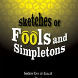 Sketches Of Fools And Simpletons - Darussalam