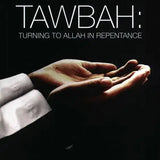 Tawbah:Turning To Allah In Repentance - Darussalam
