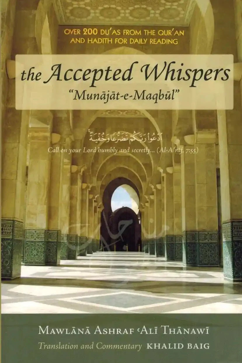 The Accepted Whispers (English translation of Munajat - e - Maqbul) A5 size - Darussalam