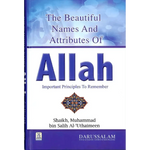 The Beautiful Names and Attributes of ALLAH - Darussalam
