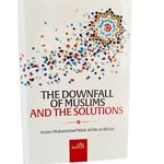 The Downfall of Muslims and The Solutions - Darussalam