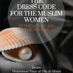 The Dress Code for Muslim Women - Darussalam