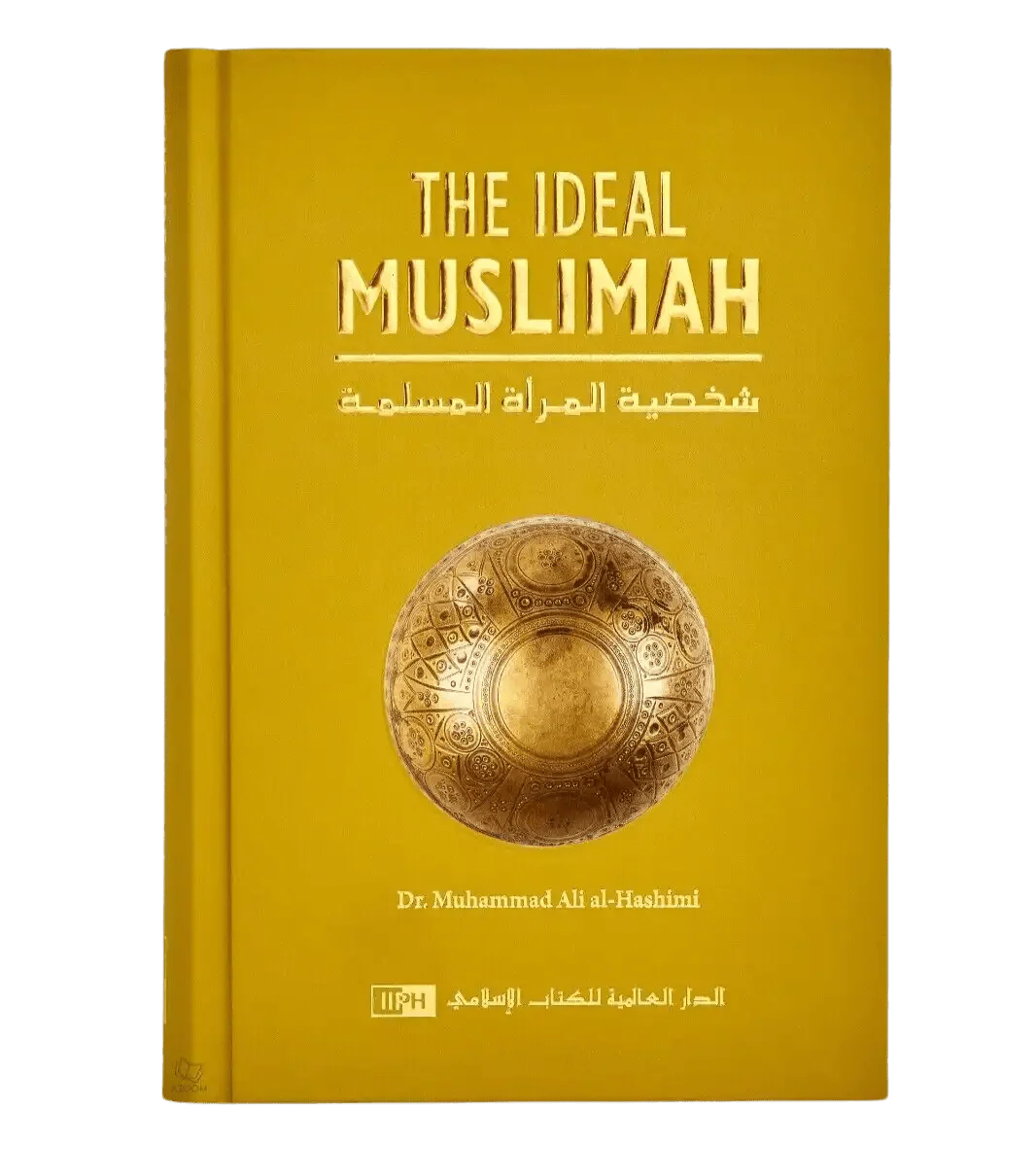 The Ideal Muslimah - Darussalam