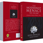 The Modernist Menace to Islam - Darussalam