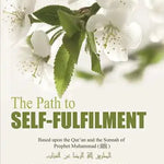 The Path to Self - Fulfilment - Darussalam